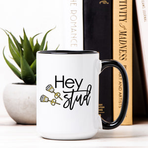 Hey Stud! Coffee Mug